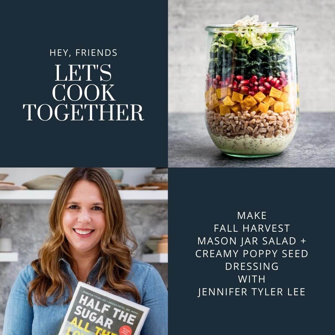 FALL HARVEST MASON JAR SALAD VIRTUAL COOKING CLASS | JENNIFER TYLER LEE