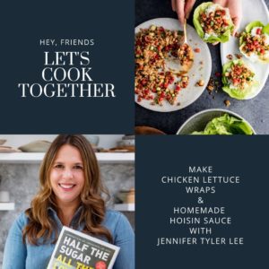 Quarantine Cooking with Jennifer Tyler Lee | Chicken Lettuce Wraps and Homemade Hoisin Sauce